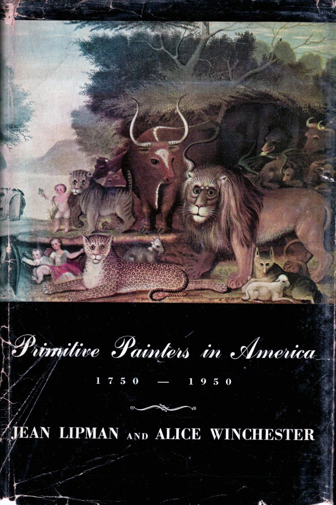 Item #1021 Primitive Painters in America 1750-1950 An Anthology. Jean Lipman, Alice Winchester.