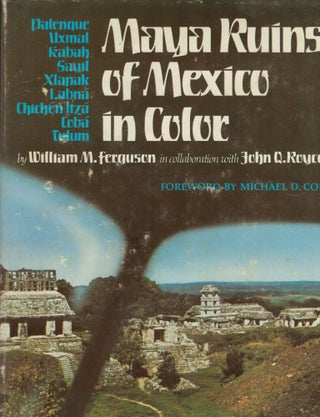 Item #10276 Maya Ruins of Mexico in Color. William M. Ferguson