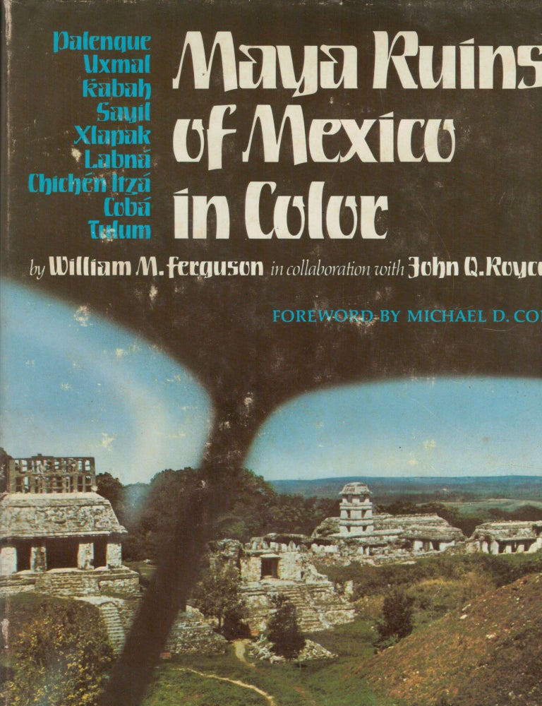 Item #10276 Maya Ruins of Mexico in Color. William M. Ferguson.