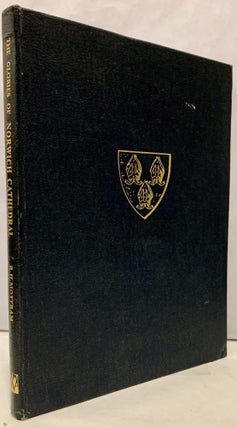 Item #10450 The Glories of Norwich Cathedral. R. H. Mottram