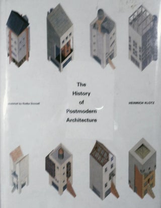 Item #10713 The History of Postmodern Architecture. Heinrich Klotz