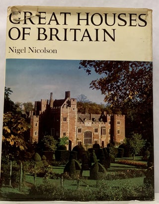 Item #10717 Great Houses of Britain. Nigel Nicolson