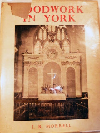 Item #1073 The Arts and Crafts in York. J. B. Morrell