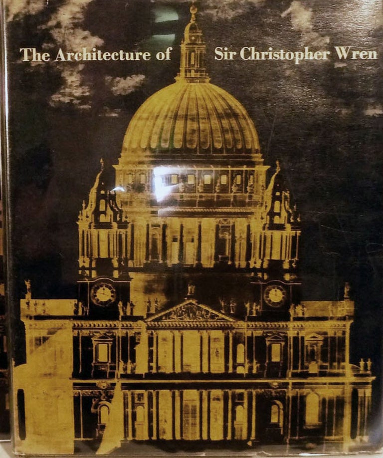 Item #1087 The Architecture of Sir Christopher Wren. Viktor Furst.