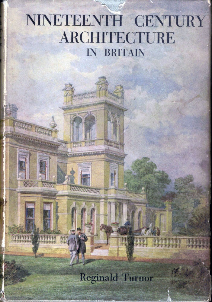 Item #1093 Nineteenth Century Architecture in Britain. Reginald Turnor.