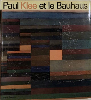 Item #11202 Paul Klee et le Bauhaus. Christian Geelhaar