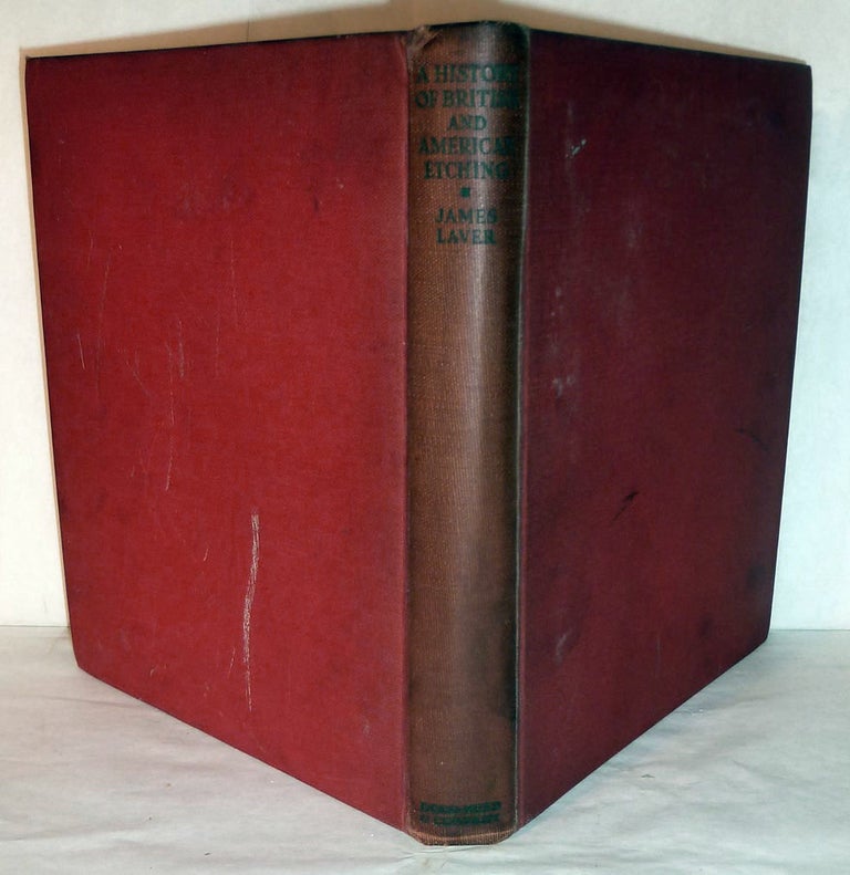Item #11216 A History of British And American Etching. James Laver.