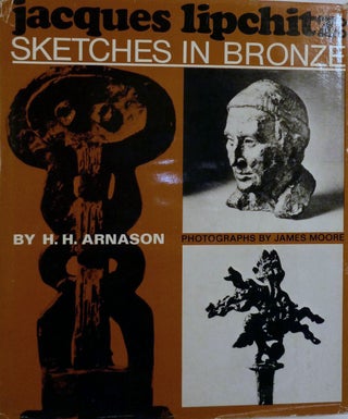 Item #11233 Jacques Lipschitz: Sketches in Bronze. H. H. Arnason