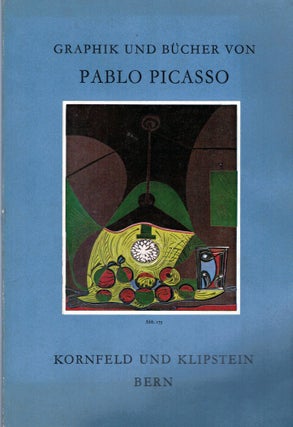 Item #11440 Graphik und Bucher von Pablo Picasso. Bern. Kornfeld und Klipstein