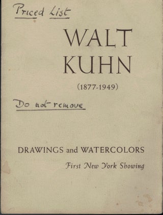 Item #11921 Exhibition Drawings and Watercolors by Walt Kuhn April 23 through May 12, 1962. New...