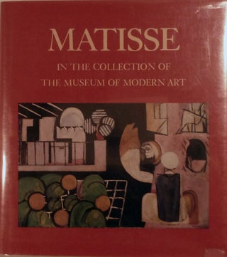 Item #12213 Matisse In The Collection of The Museum Of Modern Art. John Elderfield
