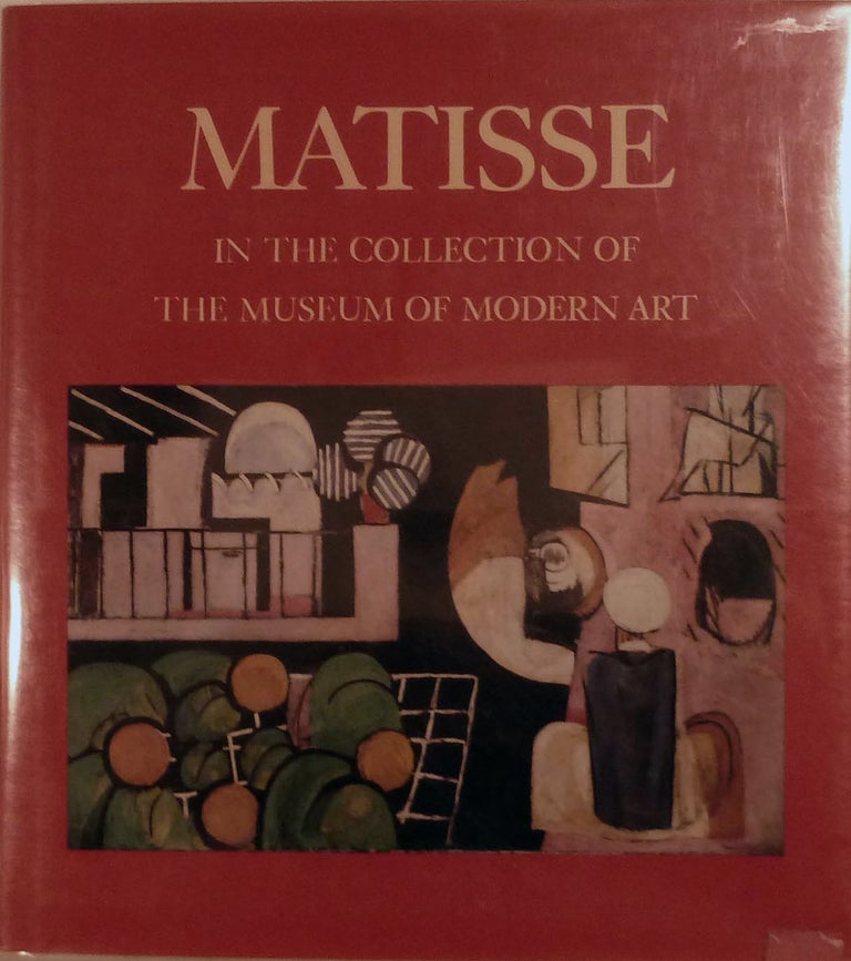 Item #12213 Matisse In The Collection of The Museum Of Modern Art. John Elderfield.