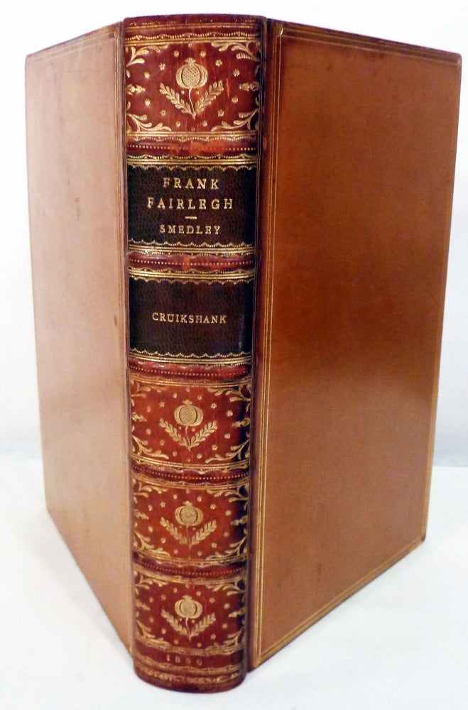 Item #12273 Frank Fairlegh; or, Scenes from the Life of a Private Pupil. George Cruikshank.