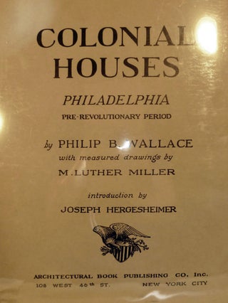 Colonial Houses Philadelphia Pre-Revolutionary Period