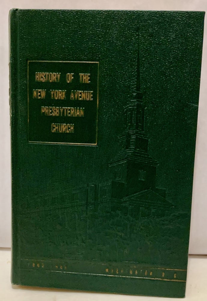 Item #1524 A History of the New York Presbyterian Church. Frank E. Edington.
