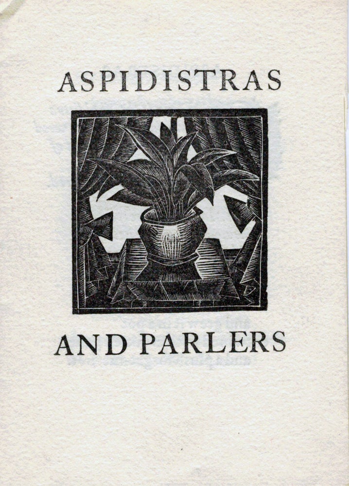 Item #15633 Aspidistras And Parlers by H.D.C. Pepler. Eric Gill.
