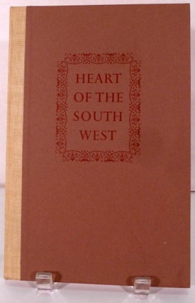 Item #16341 Heart Of The Southwest A Selective Bibliography of Novels, Stories and Tales laid in...