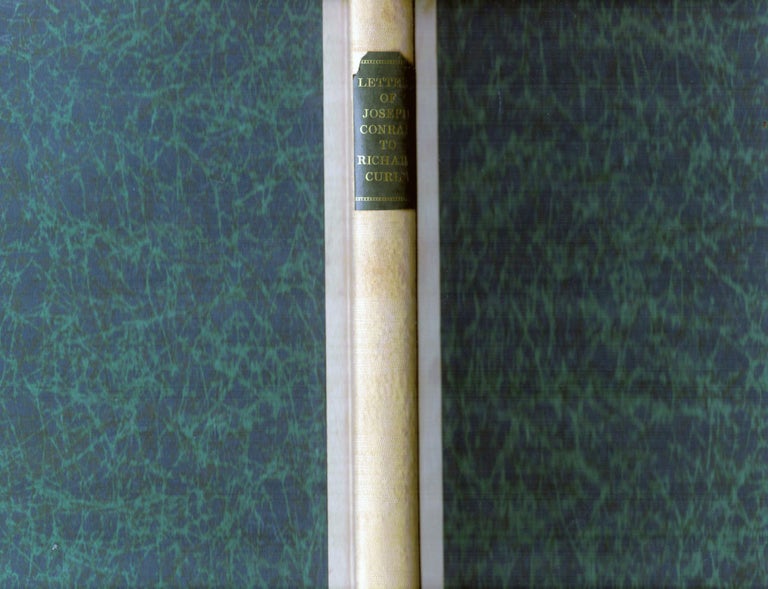 Item #16519 Letters Joseph Conrad To Richard Curle; Edited With An Introduction And Notes by R.C. Richard Curtle.
