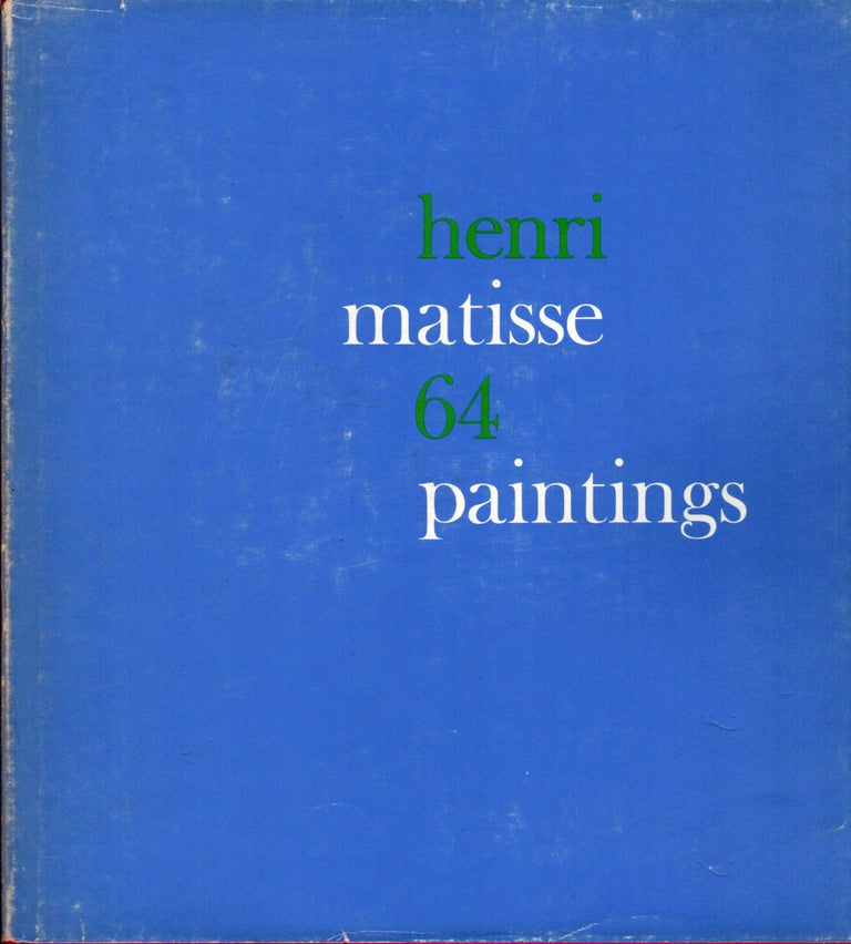 Item #16820 Henri Matisse 64 Paintings. Lawrence Gowing.
