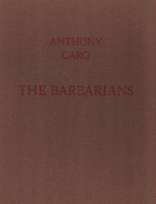 Item #16824 Anthony Caro The Barbarians. Anthony Caro
