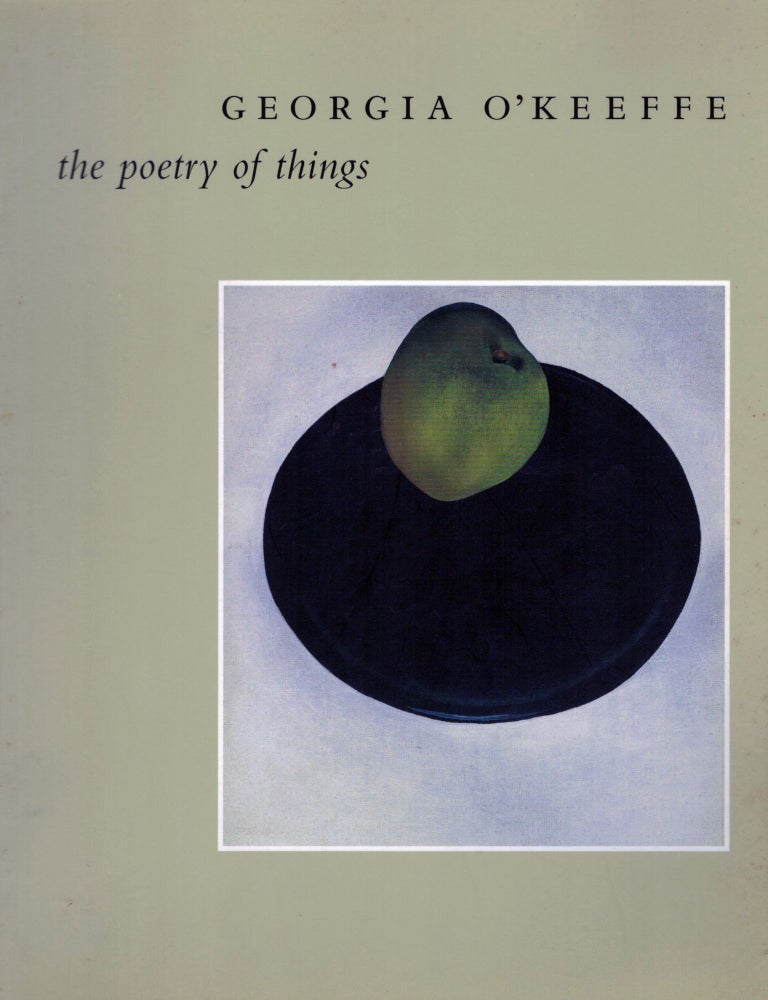 Item #16835 Georgia O'Keeffe the poetry of things. Elizabeth Hutton Turner.