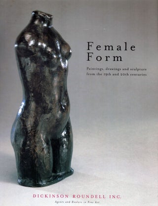 Item #16869 Female Form Paintings, drawings and sculpture from the 19th and 20th centuries....