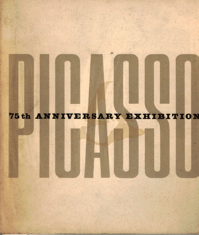Item #16899 Picasso 75th Anniversary Exhibition. Alfred H. Barr, Jr.