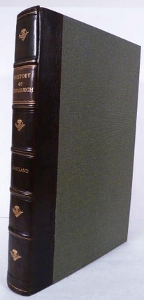 Item #16933 The History Of Edinburgh, From Its Foundation To The Present Time; Containing A...