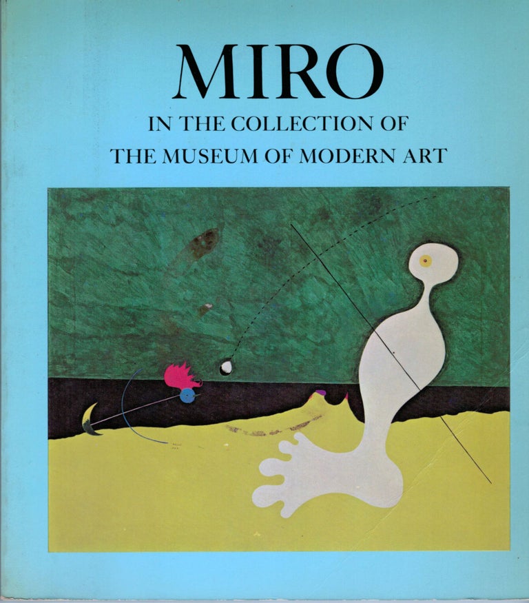 Item #17040 Miro In the Collection Of The Museum Of Modern Art. William S. Rubin.