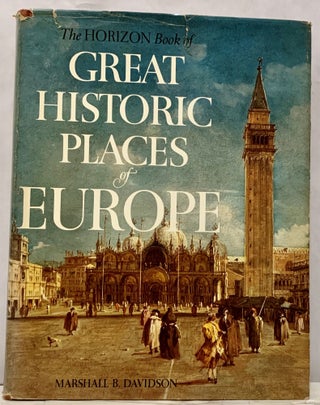 Item #17129 Great Historic Places of Europe. Marshall B. Davidson