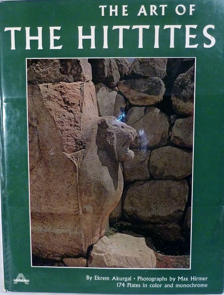 Item #17299 The Art Of The Hittites. Ekrem Akurgal.