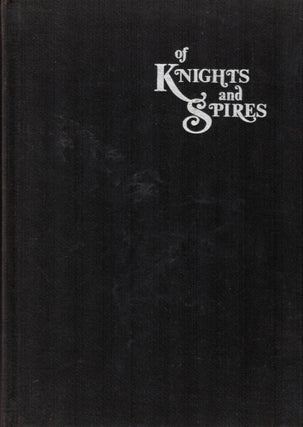 Item #17361 Of Knights and Spires Gothic Revival in France and Germany. Penelope Hunter-Stiebel