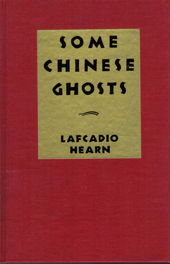 Item #17397 Some Chinese Ghosts. Lafcadio Hearn.