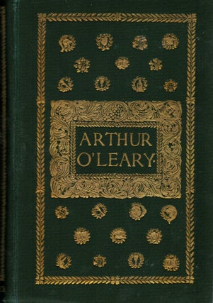 Item #17424 Arthur O'Leary His Wanderings And Ponderings in Many Lands Edited by Harry Lorrequer....
