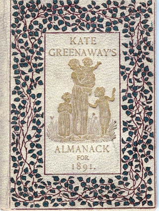 Item #17597 Kate Greenaway's Almanack For 1891. Kate Greenaway