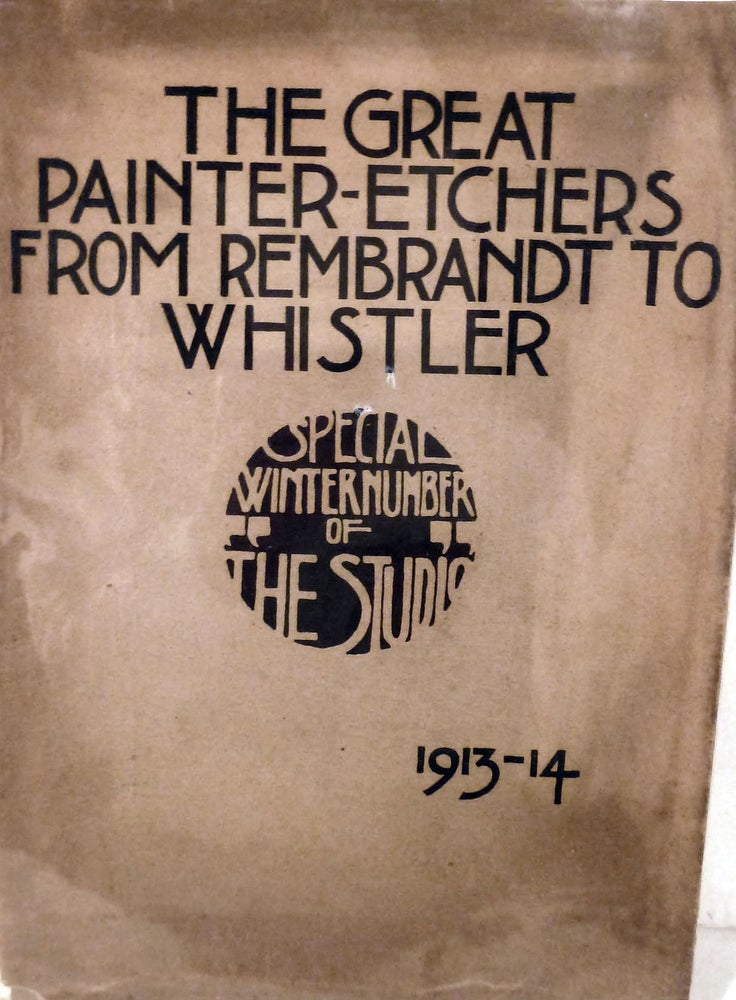 Item #17644 The Great Painter-Etchers From Rembrandt To Whistler; Edited By Charles Holme. Malcolm C. Salaman.