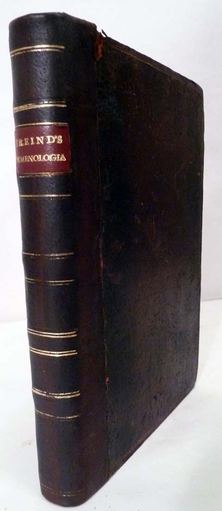 Item #18209 Emmenologia: Written, in Latin, By the late Learned Dr. John Freind. Translated into English By Thomas Dale, M.D. John Freind.