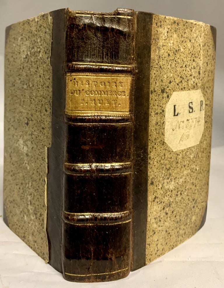 Item #18250 Histoire Du Commerce Et De La Navigation Des Anciens. Pierre Daniel Huet.
