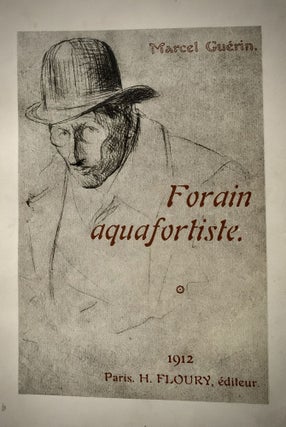 J.-L. Forain Aquafortiste; Catalogue Raisonne De L'Oeuvre Grave De L'Artiste Avec Une Eau-Forte Originale