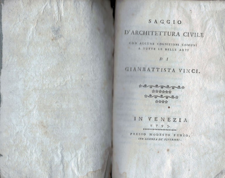 Item #18446 Saggio d'Architettura Civile Con Alcune Cognizioni Comuni A Tutte Le Belle Arti. Gianbattista di Vinci.