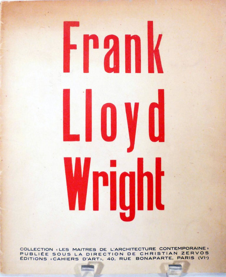 Item #18597 Frank Lloyd Wright; Maitres de l'Architecture Contemporaine, no 1. Frank Lloyd Wright.