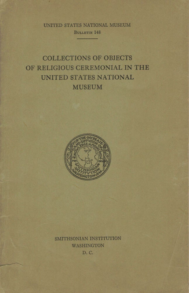 Item #18676 Collection Of Objects Of Religious Ceremonial In The United States National Museum. Immanuel Moses Casanowicz.