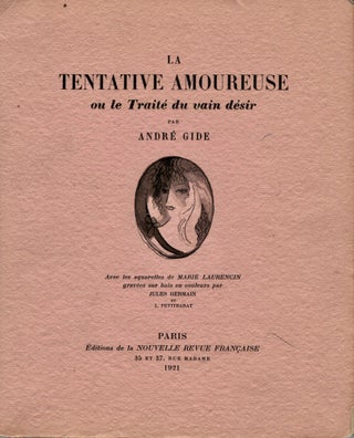 Item #18920 La Tentative Amoureuse ou le Traite du vain desir by Andre Gide. Marie Laurencin