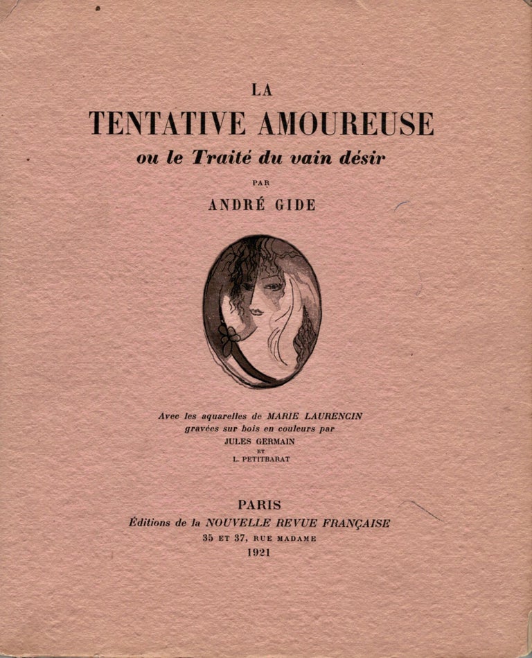 Item #18920 La Tentative Amoureuse ou le Traite du vain desir by Andre Gide. Marie Laurencin.