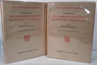 Item #19055 Catalogue Of The Glaisher Collection Of Pottery & Porcelain In The Fitzwilliam Museum...