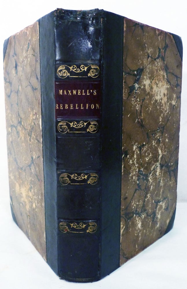 Item #19185 History Of The Irish Rebellion in 1798; With Memoirs Of The Union And Emmet's Insurrection In 1803 by William Hamilton Maxwell. George Cruikshank.