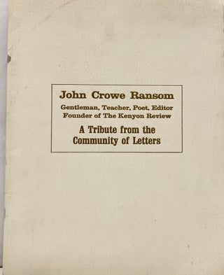Item #19348 John Crowe Ransom; Gentleman, Teacher, Poet, Editor Founder of the Kenyon Review A...