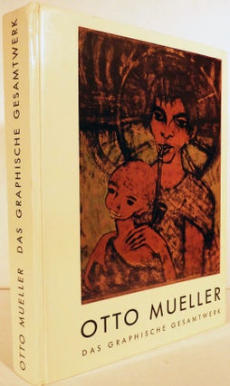 Item #19540 Otto Mueller Zum Hundersten Geburtstag; Das Graphische Gesamtwerk. Otto Mueller
