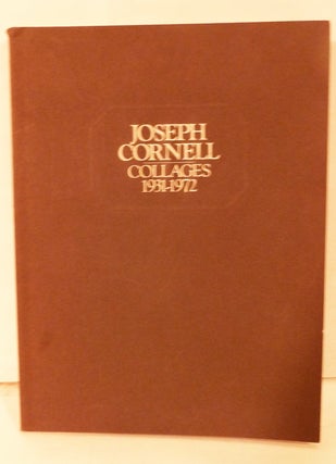 Item #19709 Joseph Cornell Collages 1931-1972; With texts by Donald Windham and Howard Hussey....