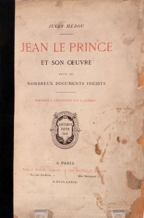 Item #19823 Jean Le Prince Et Son Oeuvre Suivi De Nombreux Documents Inedits. Jules Hedou